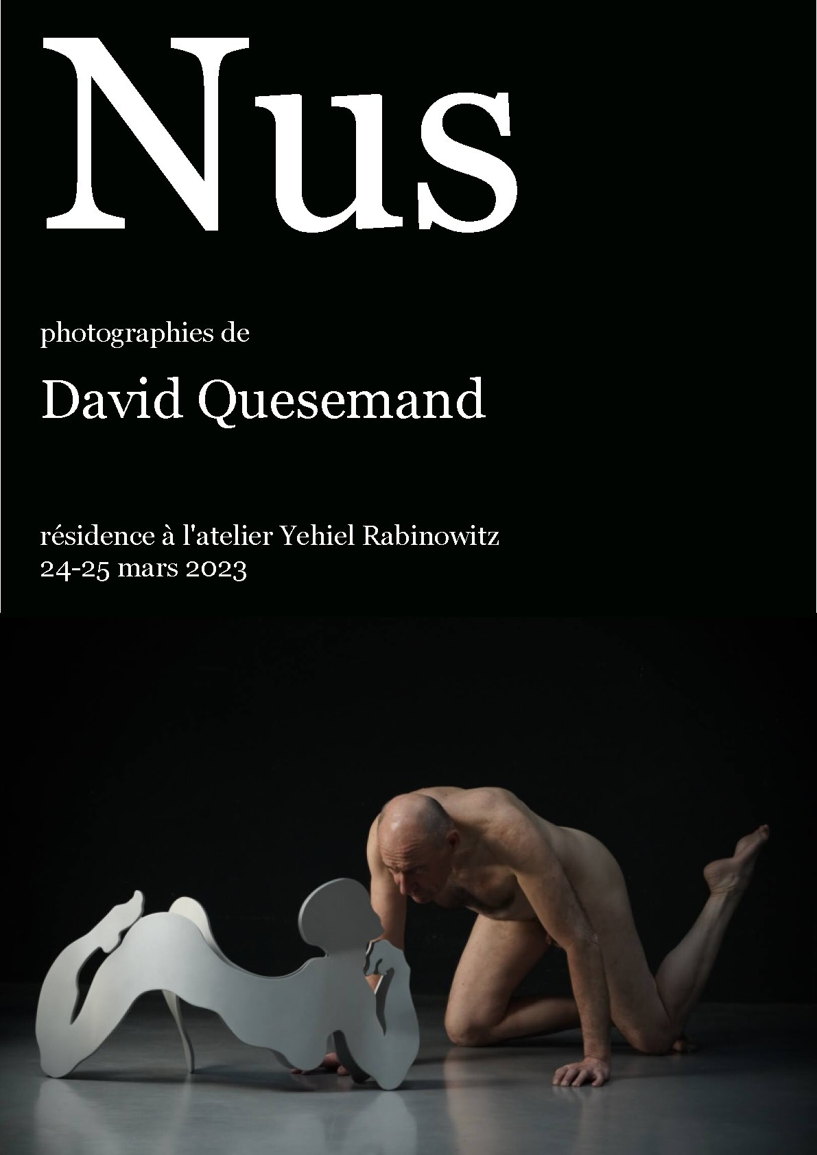 Nus - exposition de photographies de David Quesemand résidence à l'atelier Yehiel Rabinowitz 2023